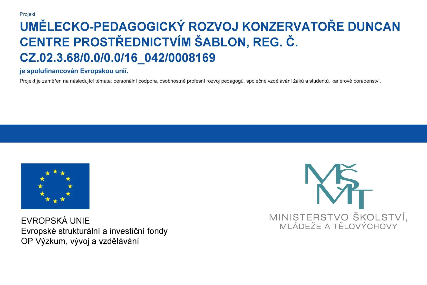 Náhledový obrázek k článku Projekt Umělecko-pedagogický rozvoj Konzervatoře Duncan Centre prostřednictvím Šablon
