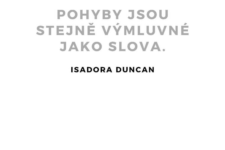 Citát Isadory Duncan